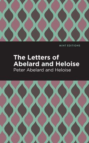 The Letters of Abelard and Heloise de Heloise