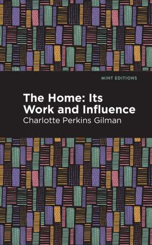 The Home de Charlotte Perkins Gilman