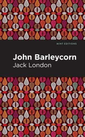 John Barleycorn de Jack London