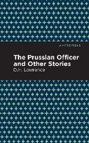 The Prussian Officer and Other Stories de D. H. Lawrence