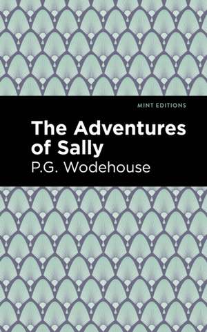 The Adventures of Sally de P. G. Wodehouse