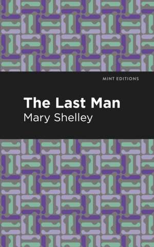 The Last Man de Mary Shelley