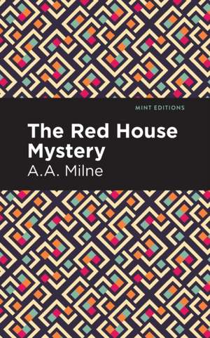 The Red House Mystery de A. A. Milne