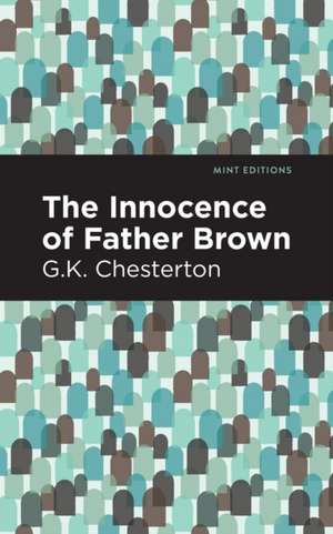 The Innocence of Father Brown de G. K. Chesterton