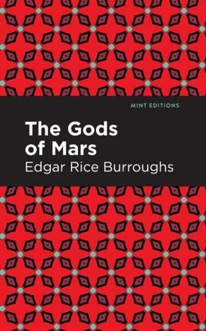 The Gods of Mars de Edgar Rice Burroughs