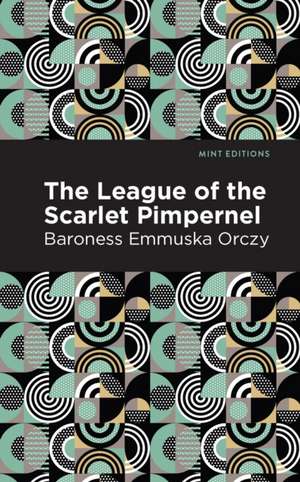 The League of the Scarlet Pimpernel de Emmuska Orczy