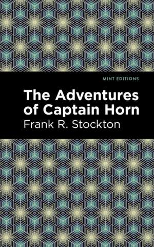 The Adventures of Captain Horn de Frank R. Stockton