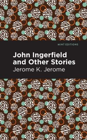 John Ingerfield de Jerome K. Jerome