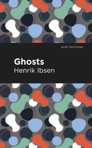 Ghosts de Henrik Ibsen