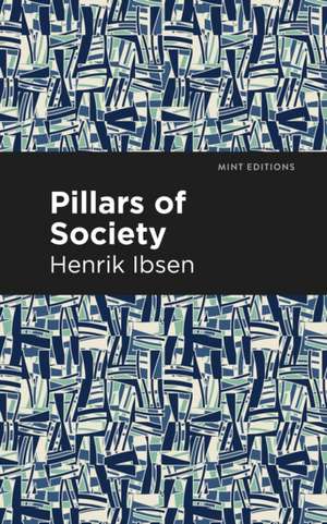 Pillars of Society de Henrik Ibsen