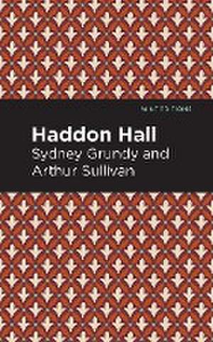 Haddon Hall de Arthur Sullivan