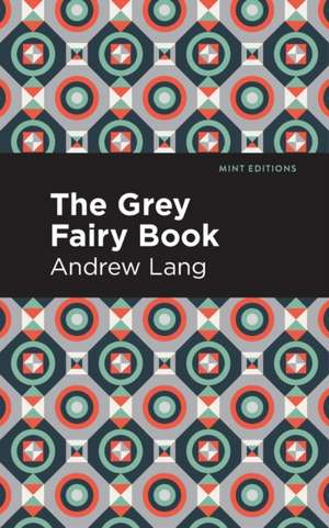 The Grey Fairy Book de Andrew Lang