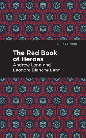 The Red Book of Heroes de Andrew Lang