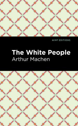 The White People de Arthur Machen