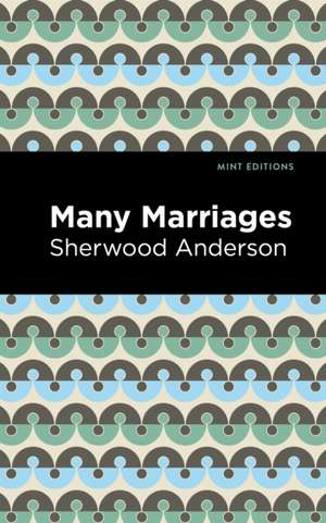 Many Marriages de Sherwood Anderson