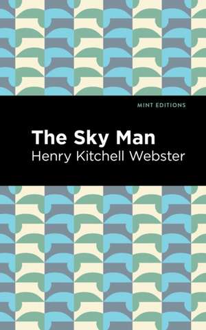 Webster, H: Sky Man de Henry Kitchell Webster