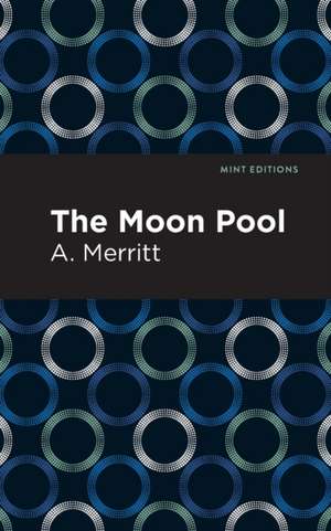 The Moon Pool de A. Merritt