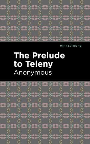 The Prelude to Teleny de Anonymous