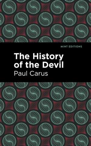 The History of the Devil de Paul Carus