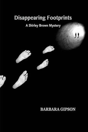 DISAPPEARING FOOTPRINTS de Barbara Gipson