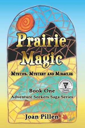 Prairie Magic de Joan Pillen