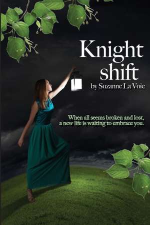Knight Shift de Suzanne La Voie
