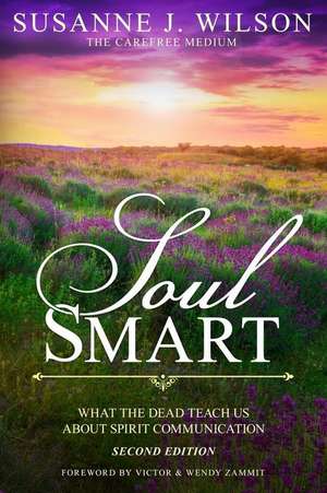 Soul Smart de Susanne J. Wilson