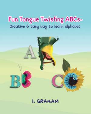 Fun Tongue Twisting ABCs de Inna Graham