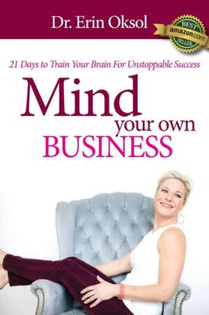 Mind Your Own Business de Erin Oksol