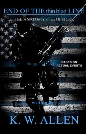 End of the Thin Blue Line de Kristopher Allen