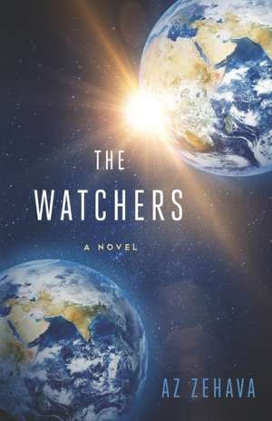 The Watchers de A. Z. Zehava