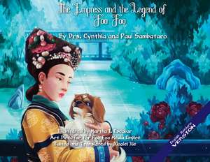 The Empress and the Legend of Foo Foo de Cynthia Sambataro