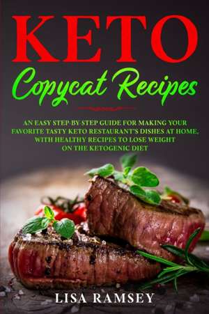 Keto Copycat Recipes de Lisa Ramsey