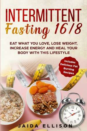 Intermittent Fasting 16/8 de Jaida Ellison
