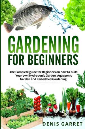 GARDENING FOR BEGINNERS de Denis Garret