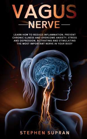 Vagus Nerve de Stephen Supran