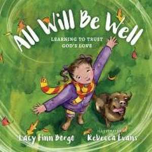 All Will Be Well de Lacy Finn Borgo