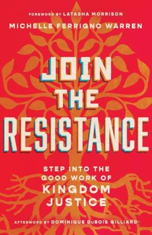 Join the Resistance de Michelle Ferrigno Warren