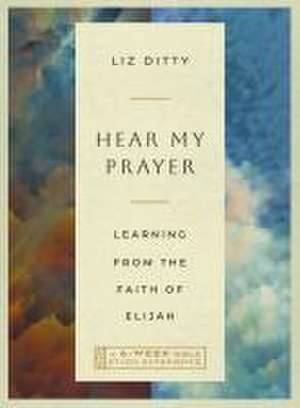 Hear My Prayer de Liz Ditty