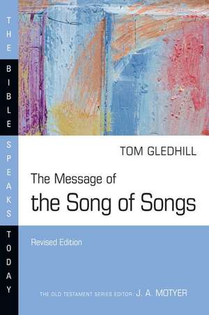 The Message of the Song of Songs de Tom Gledhill