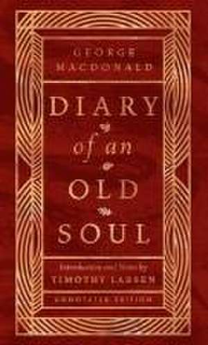 Diary of an Old Soul de George Macdonald