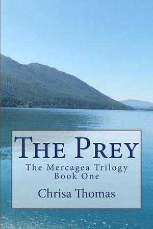 The Prey de Chrisa Thomas