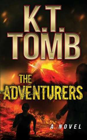 The Adventurers de K. T. Tomb