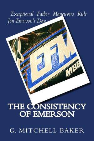 The Consistency of Emerson de G. Mitchell Baker