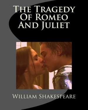 The Tragedy of Romeo and Juliet de Shakespeare, MR William