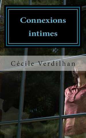 Connexions Intimes de Cecile Verdilhan