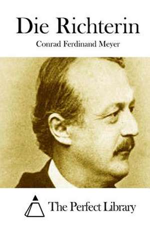 Die Richterin de Conrad Ferdinand Meyer