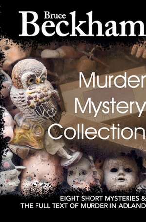 Murder Mystery Collection de Bruce Beckham