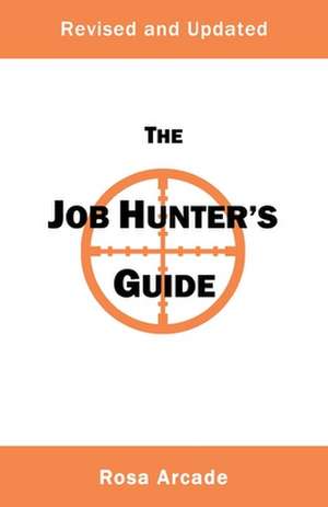 The Job Hunter's Guide de Rosa Arcade