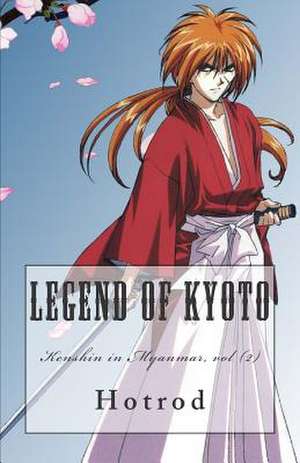 Kenshin in Myanmar, Vol. 2 de Hot Rod